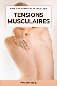 Tensions musculaires