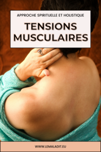 Tensions musculaires