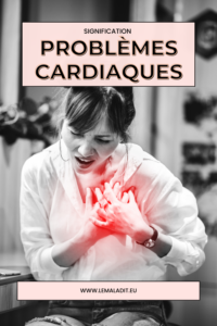 Problèmes cardiaques